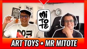 mr mitote platicas creativas con creadores y artistas mexicanos art toys mexico