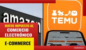 NUEVO-IMPUESTO-AL-COMERCIO-ELECTRÓNICO-EN-PLATAFORMAS-DIGITALES-COMO-SHEIN-AMAZON-Y-TEMU